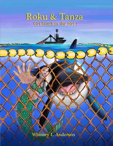 Cover image for Roku & Tanza Get Stuck in the Net!