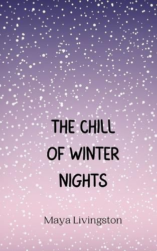 The Chill of Winter Nights