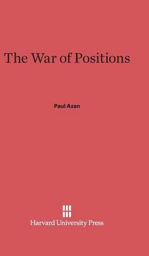 The War of Positions