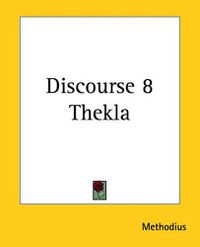 Cover image for Discourse 8 Thekla