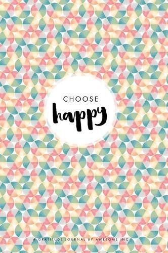 Choose Happy: Kids Gratitude Journal