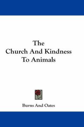 Cover image for The Church and Kindness to Animals