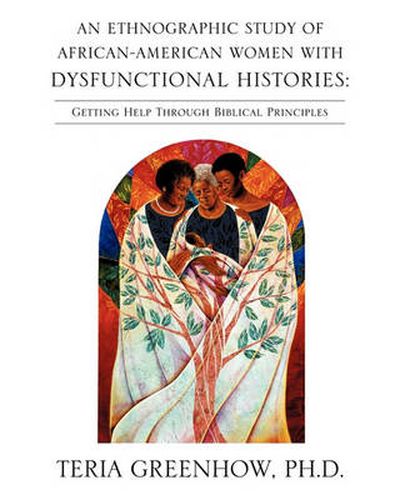 Cover image for An Ethnographic Study of African-American Women with Dysfunctional Histories