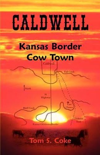 Cover image for Caldwell: Kansas Border Cow Town