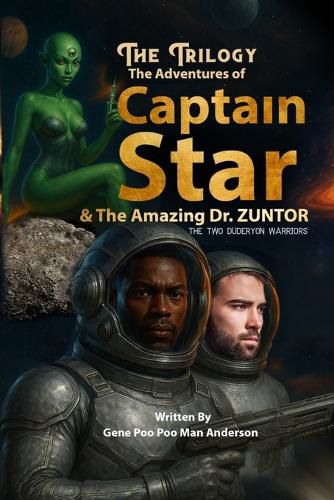 Cover image for The Adventures of Captain Star & the Amazing Dr. Zuntor