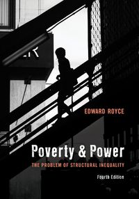 Cover image for Poverty and Power: The Problem of Structural Inequality