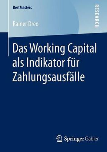 Cover image for Das Working Capital als Indikator fur Zahlungsausfalle