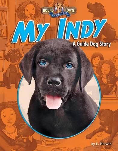 Cover image for My Indy: A Guide Dog Story