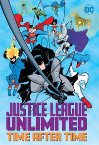 Cover image for Justice League Unlimited: Time After Time