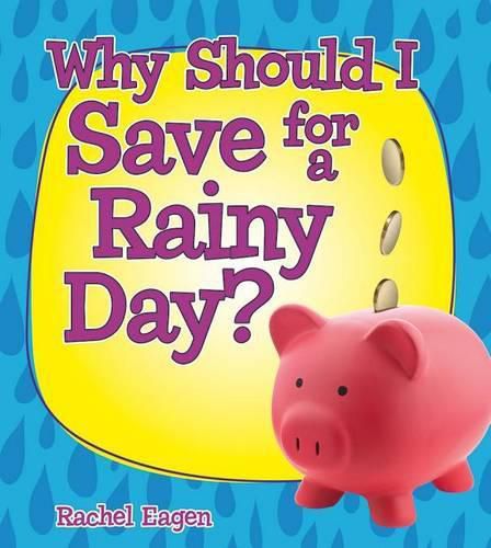 Why Should I Save for a Rainy Day