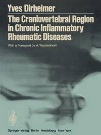 Cover image for The Craniovertebral Region in Chronic Inflammatory Rheumatic Diseases