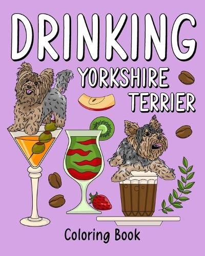 Cover image for Drinking Yorkshire Terrier Coloring