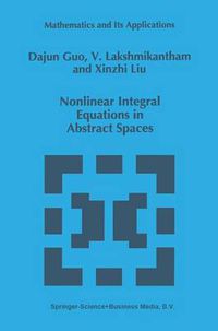 Cover image for Nonlinear Integral Equations in Abstract Spaces