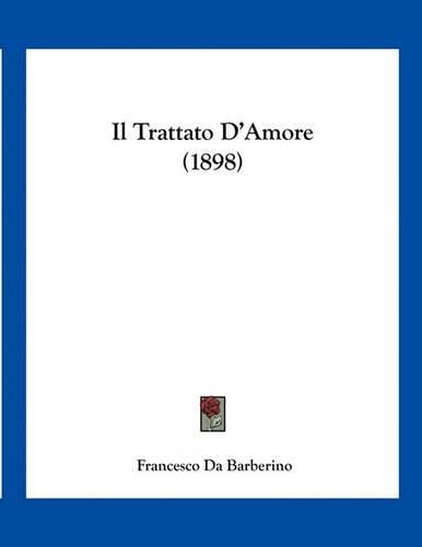 Cover image for Il Trattato D'Amore (1898)