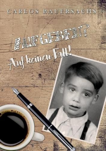 Cover image for Aufgeben?: Auf keinen Fall!