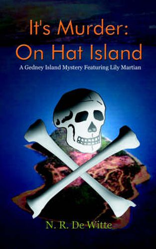 Cover image for It's Murder: On Hat Island: A Gedney Island Mystery Featuring Lily Martian