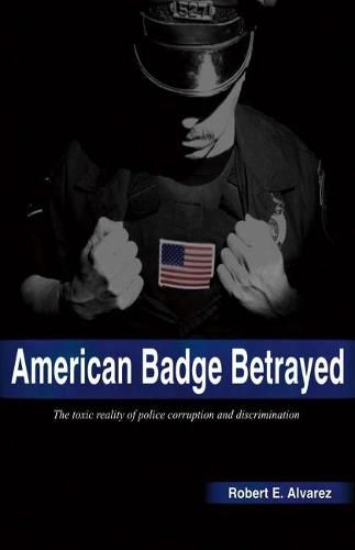 Cover image for American Badge Betrayed