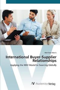 Cover image for International Buyer-Supplier Relationships