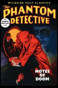 Cover image for The Phantom Detective: Notes of Doom