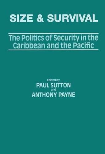 Size and Survival: The Politics of Security in the Caribbean and the Pacific