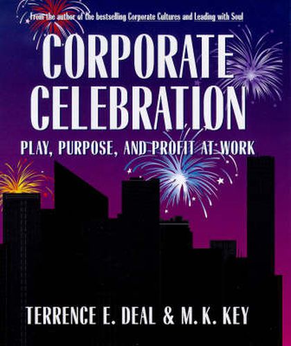 Cover image for Corporate Celebration: Play, Purpose, and Profit at Work