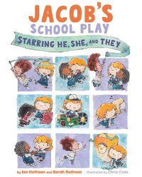 Cover image for Jacob's School Play: Starring He, She, and They