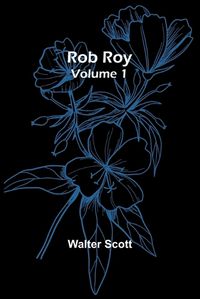 Cover image for Rob Roy - Volume 1