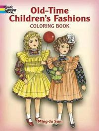 Cover image for Old-Time Children's Fashions Coloring Book
