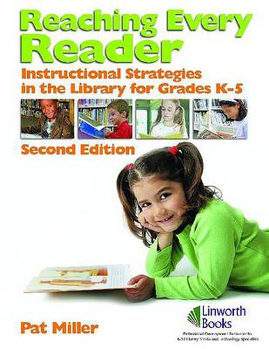 Cover image for Reaching Every Reader: Instructional Strategies in the Library for Grades K-5, 2nd Edition