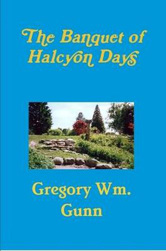 The Banquet of Halcyon Days