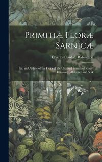 Cover image for Primitiae Florae Sarnicae