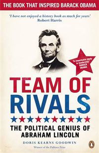 Cover image for Team of Rivals: The Political Genius of Abraham Lincoln