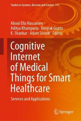 Cover image for Cognitive Internet of Medical Things for Smart Healthcare: Services and Applications