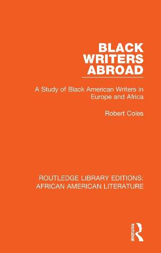 Black Writers Abroad: A Study of Black American Writers in Europe and Africa