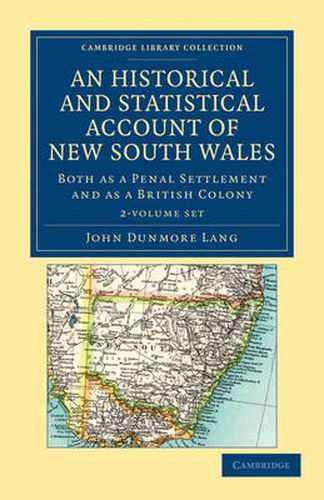 Cover image for An Historical and Statistical Account of New South Wales, Both as a Penal Settlement and as a British Colony 2 Volume Set