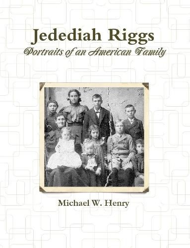 Jedediah Riggs: Portraits of an American Family