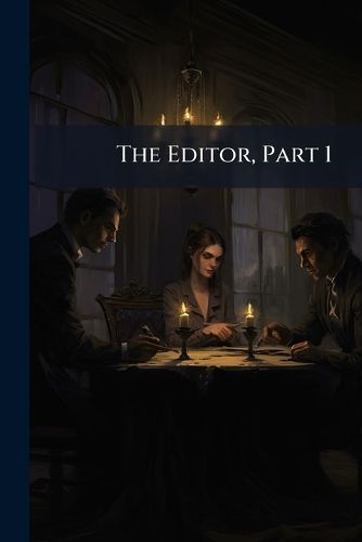 Cover image for The Editor, Part 1