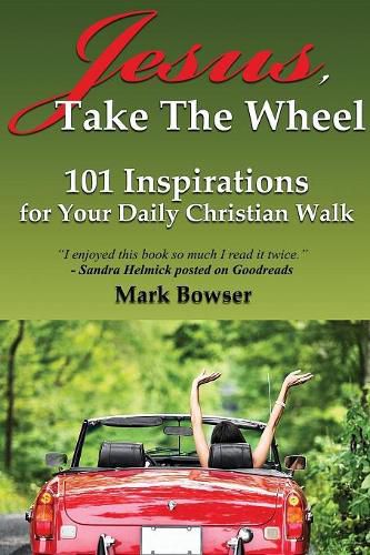 Cover image for Jesus, Take the Wheel: 101 Inspirations for Your Daily Christian Walk