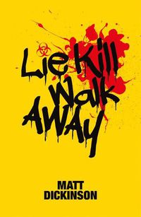 Cover image for Lie Kill Walk Away