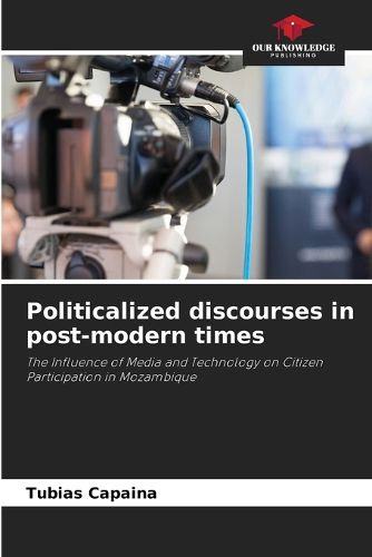 Cover image for Politicalized discourses in post-modern times