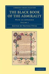 Cover image for The Black Book of the Admiralty: With an Appendix