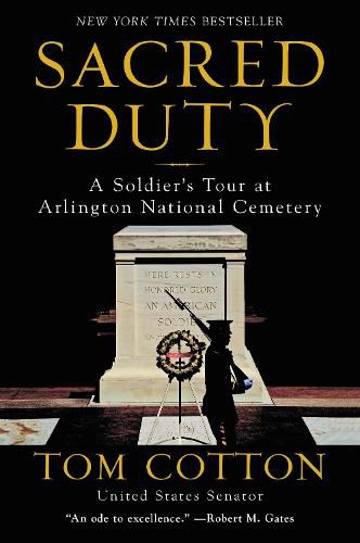 Sacred Duty: A Soldier's Tour at Arlington National Cemetery