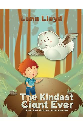 Cover image for The Kindest Giant Ever: A tale about friendship, tolerance and love