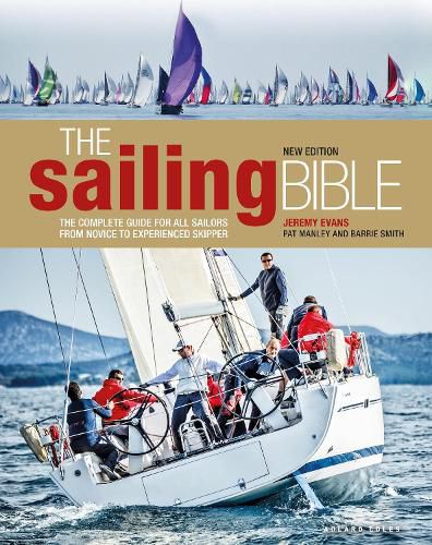 Cover image for The Sailing Bible: The Complete Guide for All Sailors from Novice to Experienced Skipper 2nd edition