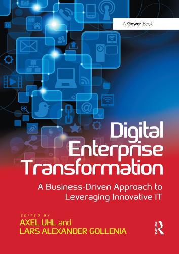 Cover image for Digital Enterprise Transformation: A Business-Driven Approach to Leveraging Innovative IT