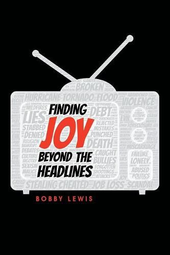 Cover image for Finding Joy Beyond the Headlines