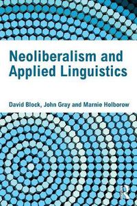 Cover image for Neoliberalism and Applied Linguistics