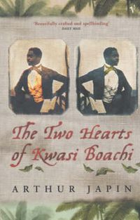 Cover image for The Two Hearts of Kwasi Boachi