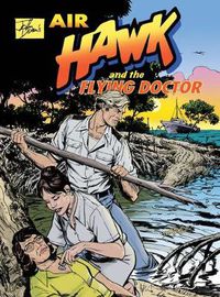 Cover image for John Dixon's Air Hawk and the Flying Doctor