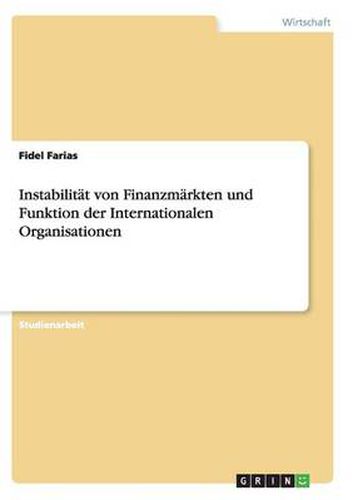 Cover image for Instabilitat von Finanzmarkten und Funktion der Internationalen Organisationen